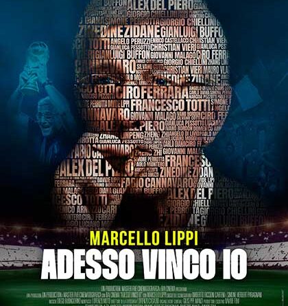 Film in uscita ADESSO VINCO IO - MARCELLO LIPPI